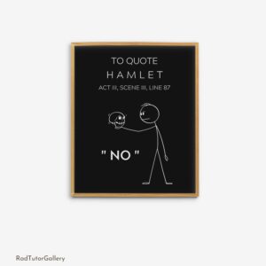 Funny Hamlet Quote Print