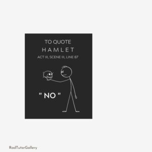 Funny Hamlet Quote Print