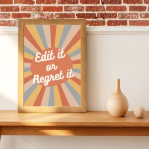 Edit It or Regret It Print