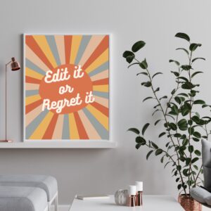 Edit It or Regret It Print