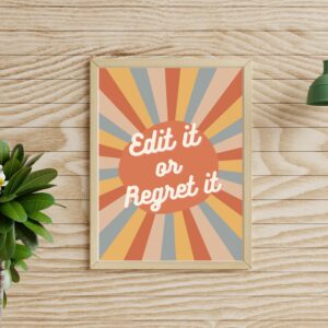 Edit It or Regret It Print