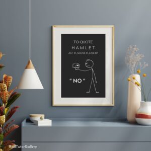 Funny Hamlet Quote Print