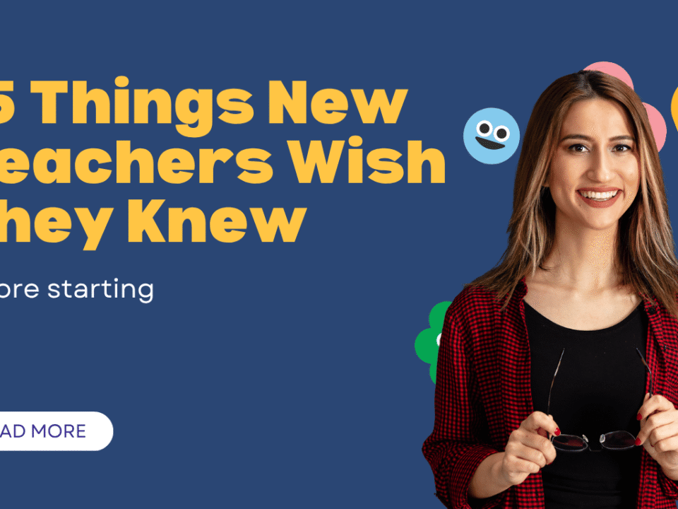 15 Things New Teachers Wish They Knew