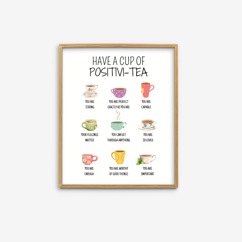 Positivi-Tea Print